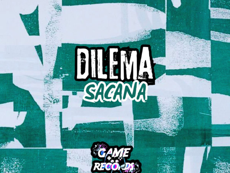 Dilema Sacana (Single)