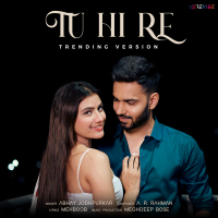 Tu Hi Re (Trending Version) (Single)