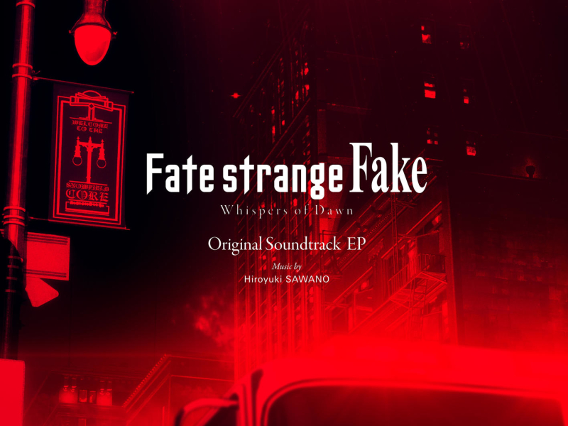 Fate/strange Fake -Whispers of Dawn- Original Soundtrack EP (EP)
