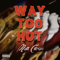 Way Too Hot (Single)