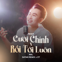 Medley: Cưới Chính / Rồi Tới Luôn (Remix) (Single)