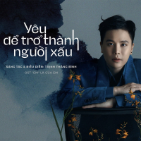 Yêu Để Trở Thành Người Xấu (Em Là Của Em OST) (Single)