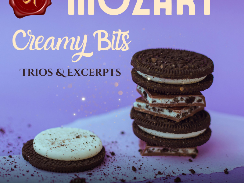 Mozart: Creamy Bits - Trios & Excerpts II (EP)