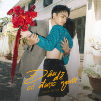 Đâu Dễ Có Được Người (Single)