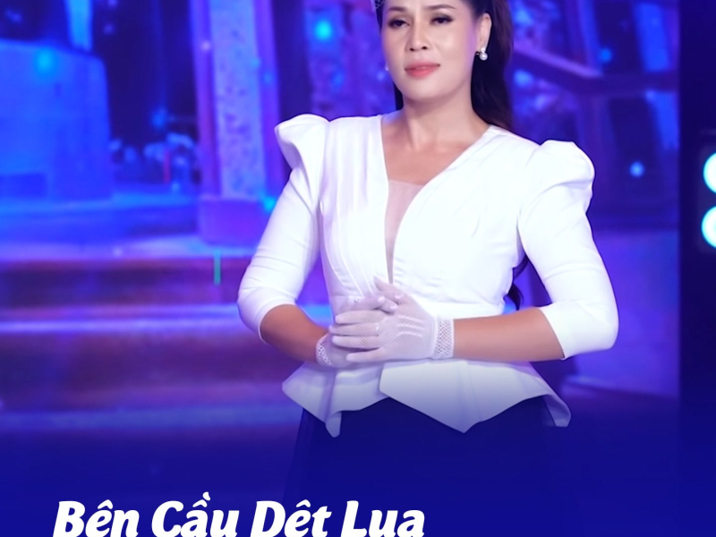 Bên Cầu Dệt Lụa (Single)