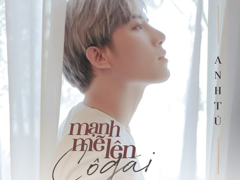 Mạnh Mẽ Lên Cô Gái (Single)
