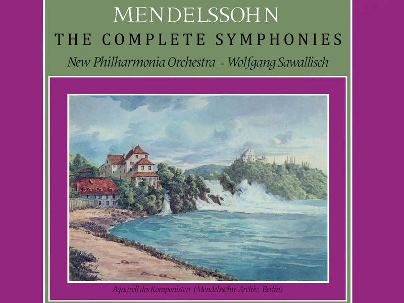 Mendelssohn: The Complete Symphonies