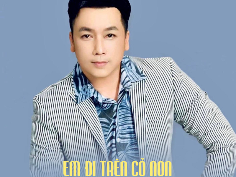 Em Đi Trên Cỏ Non (Single)