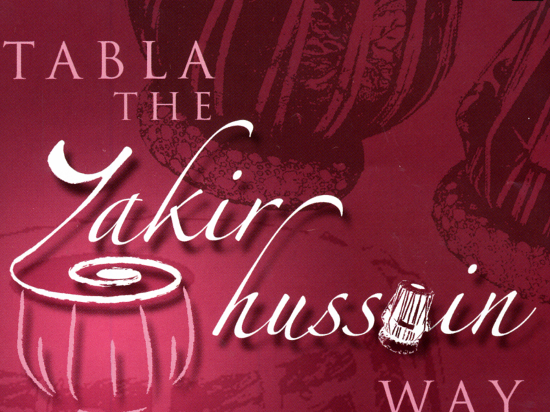 Tabla - The Zakir Hussain Way