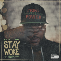 Stay Woke (feat. Chris Rivers & Sadat X) (Single)