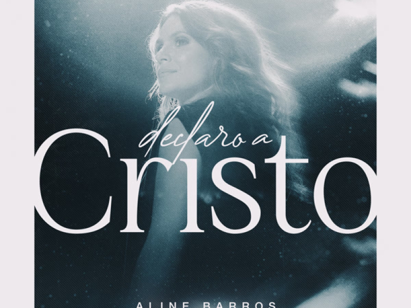 Declaro a Cristo (Playback) (Single)