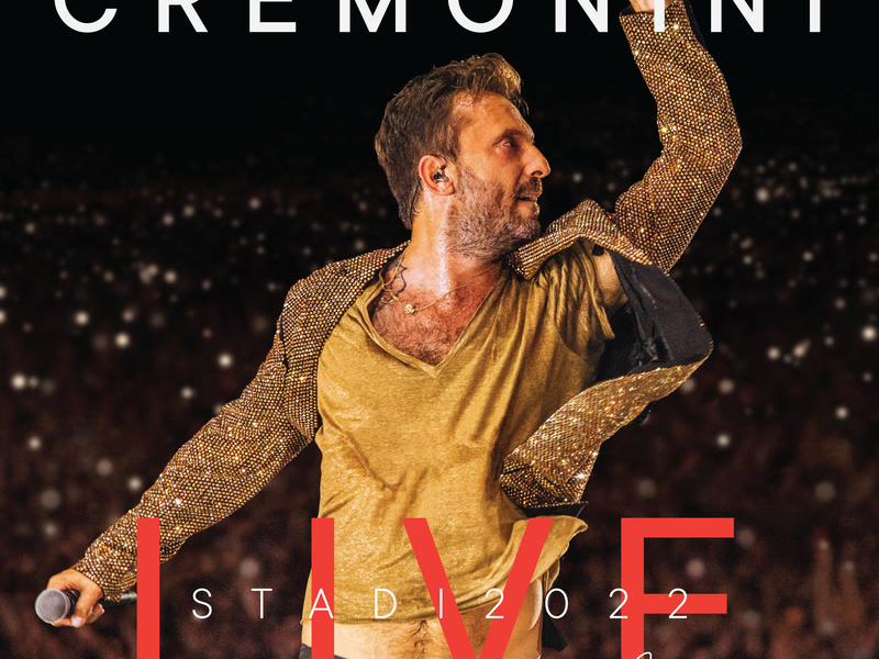 CREMONINI LIVE: STADI 2022 + IMOLA