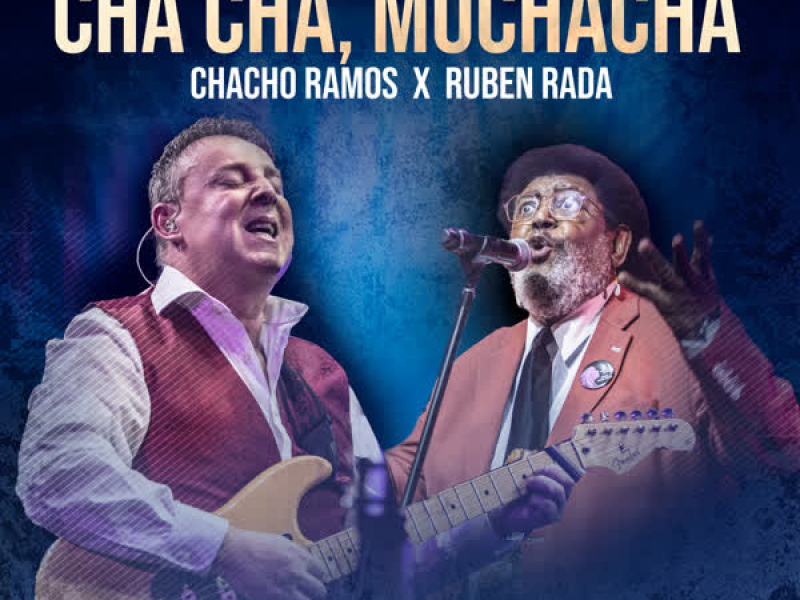 Cha Cha, Muchacha (En Vivo) (Single)