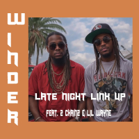 Late Night Link Up (feat. 2 Chainz & Lil Wayne) (Single)
