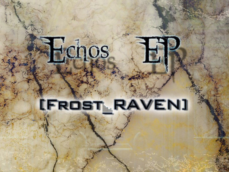 Frost RAVEN - Echos EP (EP)