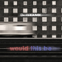 Would This Be (Single)