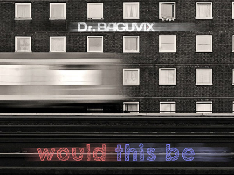 Would This Be (Single)