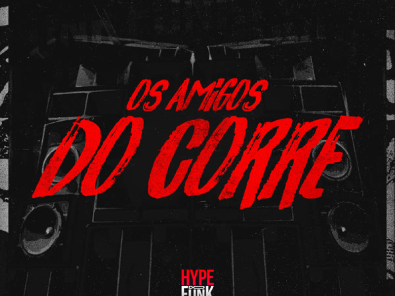 Os Amigos do Corre (Single)