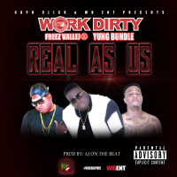 Real As Us (feat. Freez Vallejo & Yung Bundle)