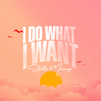 I Do What I Want (Single)
