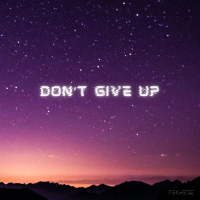 Don't Give Up (Single)