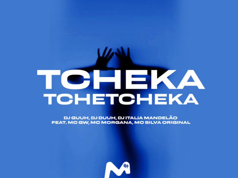 TCHEKA TCHETCHEKA (Single)
