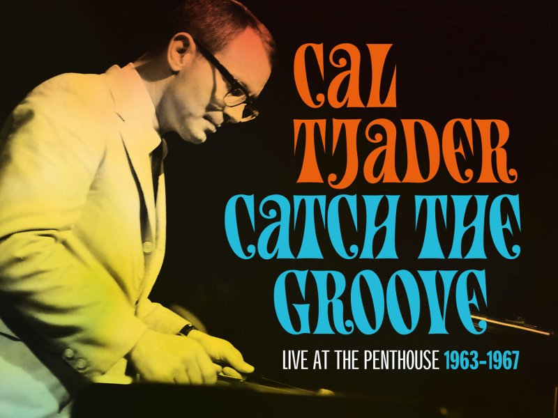 Catch The Groove (Live at The Penthouse 1963-1967)