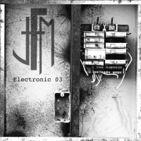 JFM - Electronic 03 (Single)