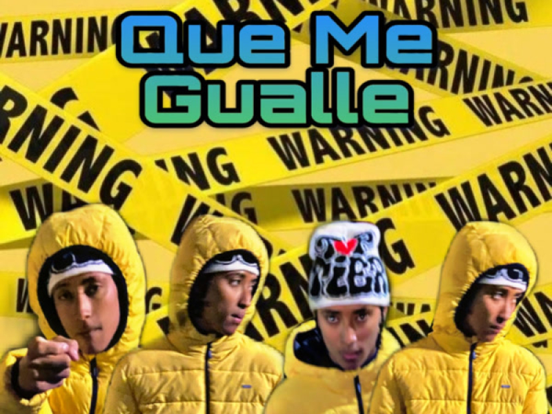 Que Me Gualle (Single)