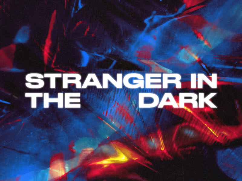 Stranger in the Dark (Single)