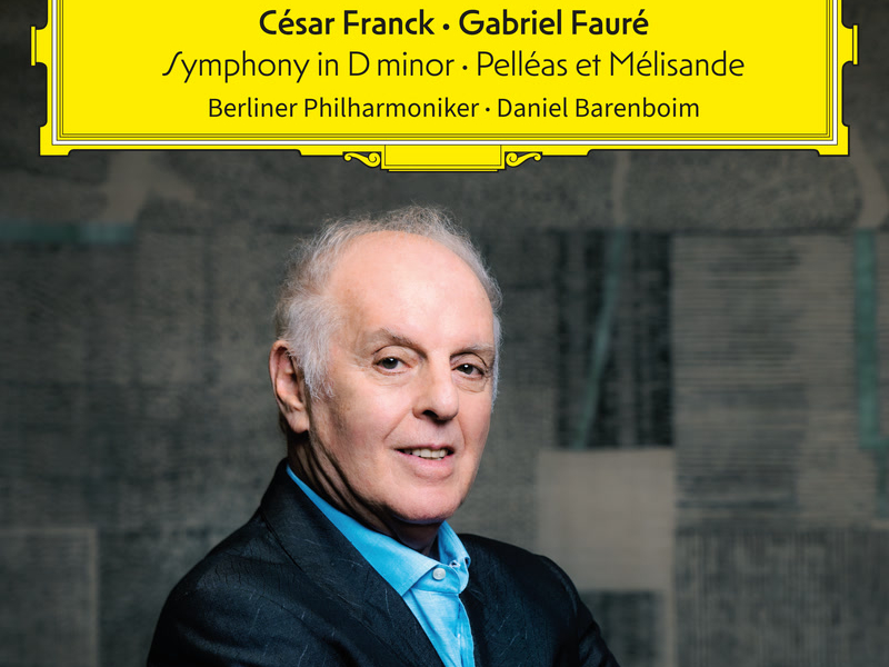 Franck: Symphony in D Minor – Fauré: Pelléas et Mélisande