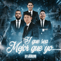 Y Que Sea Mejor Que Yo (Single)