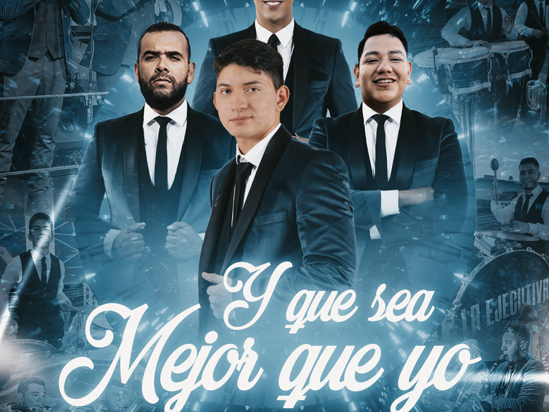 Y Que Sea Mejor Que Yo (Single)