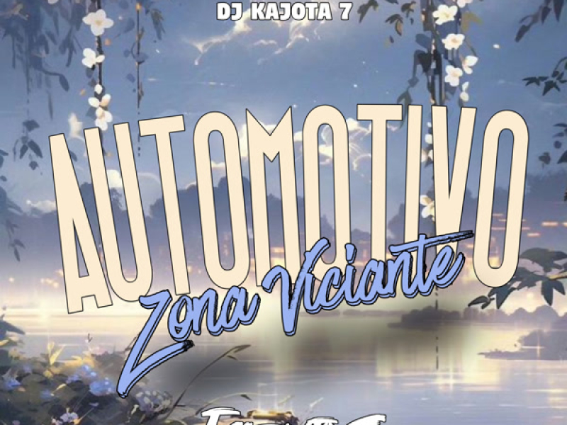 AUTOMOTIVO ZONA VICIANTE (Single)