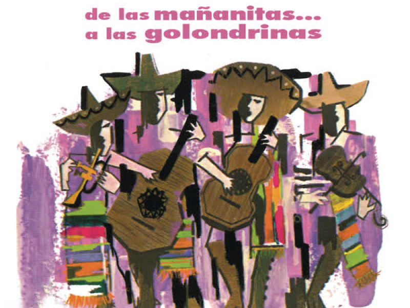 De las Mañanitas.. a las Golondrinas