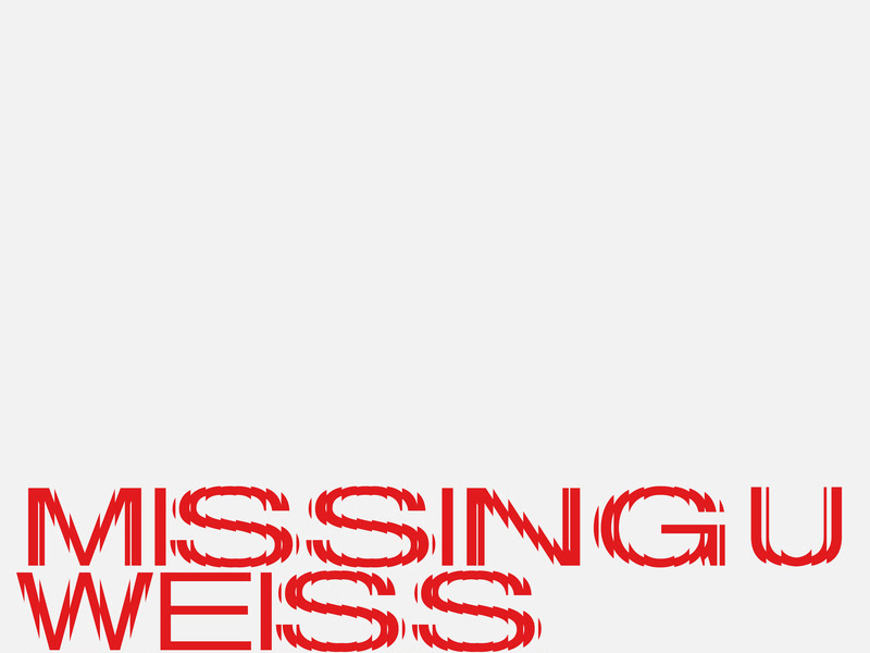 Missing U (Weiss Remix) (Single)