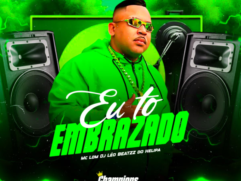 eu to embrazado (Single)