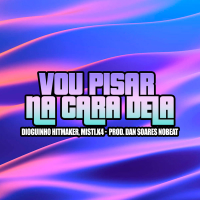 Vou Pisar Na Cara Dela (Single)
