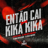 Entao cai x Kika Kika (Single)