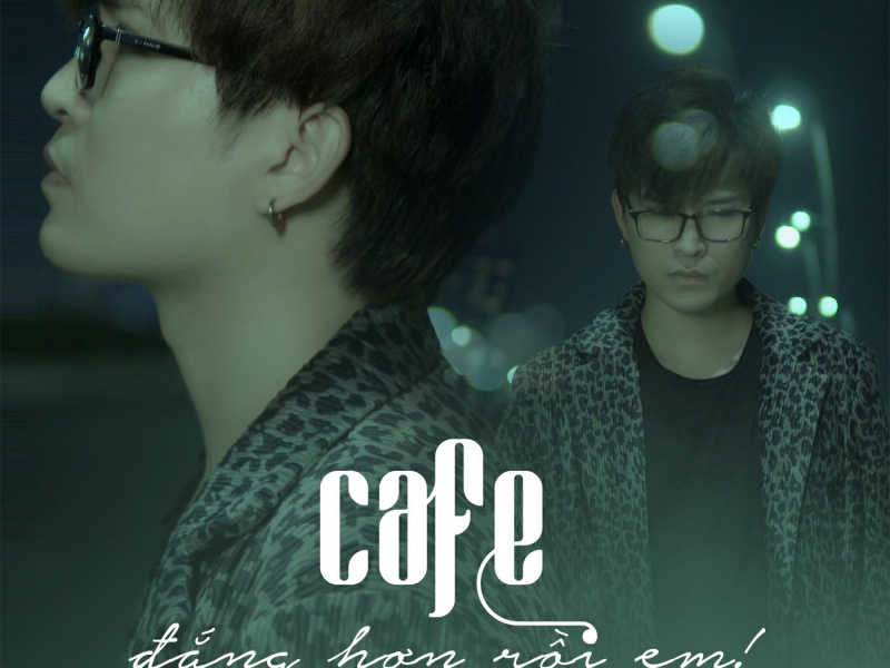 Cafe Đắng Hơn Rồi Em (Single)
