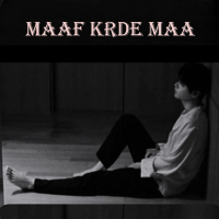 Maaf Krde Maa (Single)
