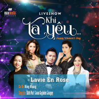 Lavie En Rose (Liveshow Khi Ta Yêu 2019) (Single)