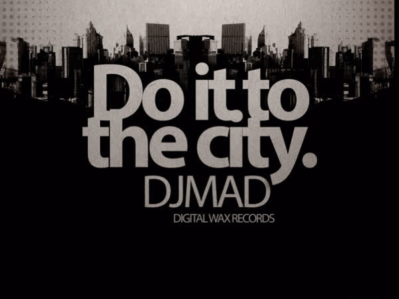 Do It to the City (Single)