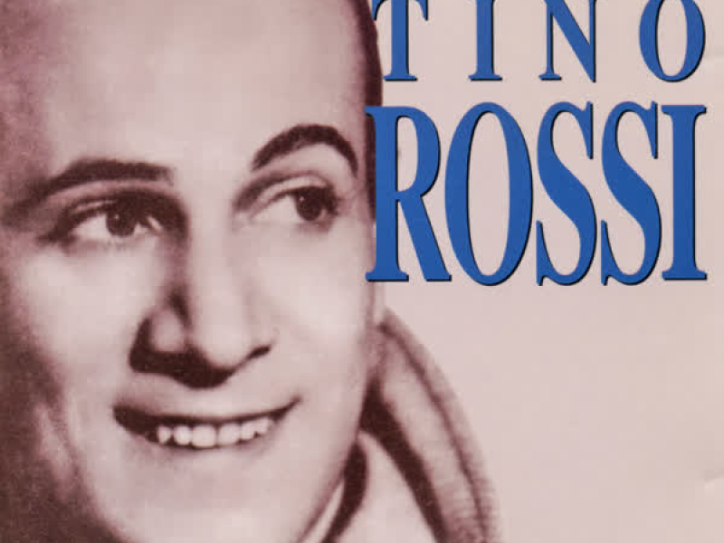 Les Inoubliables De La Chanson Française Vol. 2 — Tino Rossi