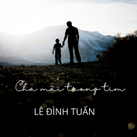 Cha Mãi Trong Tim (Single)