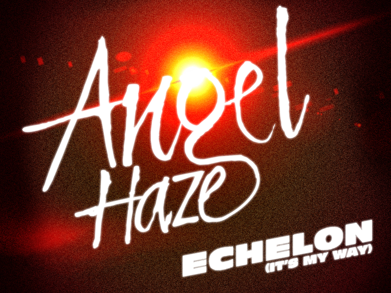 Echelon (It's My Way)