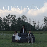 Chênh Vênh (feat. Central Pham) (Single)