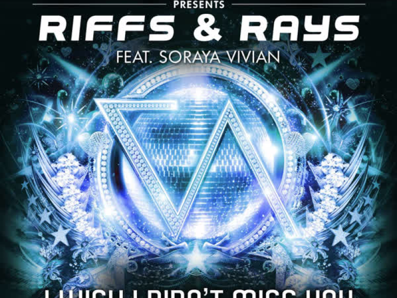 Fierce Angel Presents Riffs & Rays (feat. Soraya Vivian) - I Wish I Didn't Miss You