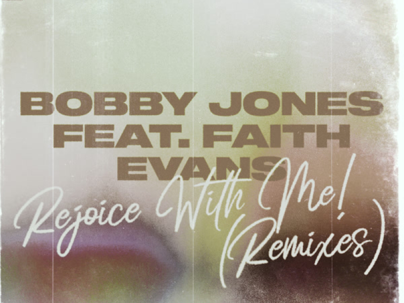 Rejoice With Me! (Remixes) (Single)