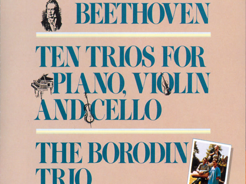 Beethoven: Ten Trios for Piano, Violin and Cello